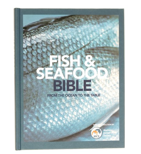 Fish & Seafood Bible - From the Ocean to the Table