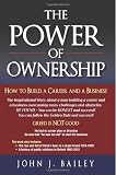 The Power of Ownership: How to Build A Career and A Business