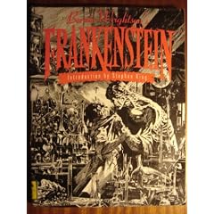 Bernie Wrightson's Frankenstein: Or the Modern Prometheus