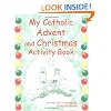 My Catholic Advent and Christmas Activity Book