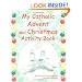 My Catholic Advent and Christmas Activity Book