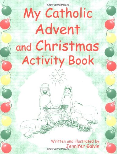 My Catholic Advent and Christmas Activity Book