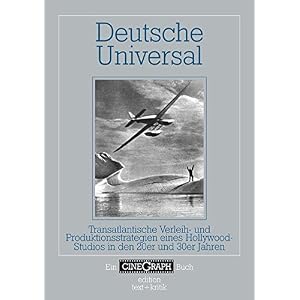 Deutsche Universal. Transatlantische Verleih- und Produktionsstrategien eines Hollywood-St