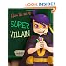 How to Be a Super Villain: A colorful and fun children's picture book; entertaining bedtime story