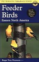 A Field Guide to Feeder Birds: Eastern and Central North America