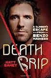 Death Grip: A Climbers Escape from Benzo Madness