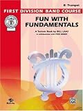 Fun With Fundamentals (B-flat Cornet) (First Division Band Course)
