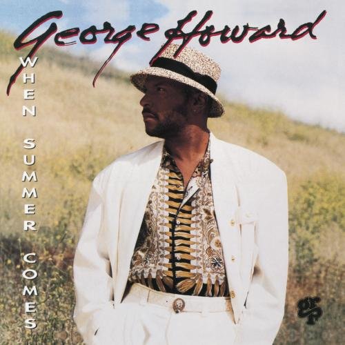 George Howard - When Summer Comes - Zortam Music