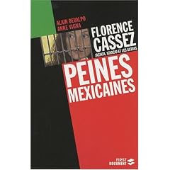 Peines mexicaines : Florence Cassez, Jacinta, Ignacio et les autres