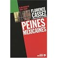 Peines mexicaines : Florence Cassez, Jacinta, Ignacio et les autres