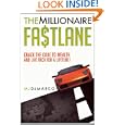 The Millionaire Fastlane: Crack The Code To Wealth And Live Rich For A