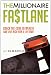 The Millionaire Fastlane: Crack the Code to Wealth and Live Rich for a Lifetime. by MJ DeMarco