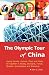 The Olympic Tour of China: Seeing Sports, Venues, Cities and Parks All Together