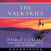 The Valkyries: A Magical Tale About Forgiving Our Past and Believing in Our Future | [Paulo Coelho]