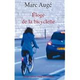 Eloge de la bicyclettepar Marc Aug�