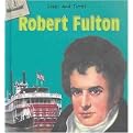 Robert Fulton (Lives and Times Series) (Volume 6) (Reinforced Hardcover)