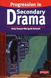 Progression in Secondary Drama