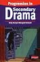 Progression in Secondary Drama