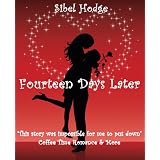 Fourteen Days Later (Romantic Comedy) (Helen Grey Series Book 1)by Sibel Hodge
