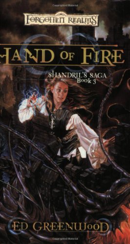 Hand of Fire(Forgotten Realms: Shandril's Saga)