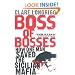 Boss of Bosses: How One Man Saved the Sicilian Mafia