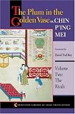 The Plum in the Golden Vase, or Chin Ping Mei: Volume Two: The Rivals.