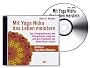 Mit Yoga-Nidra das Leben meistern: Das Energiepotenzial des Unbewussten erkennen und die Kreativit�t der Alpha-Ebene nutzen