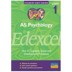 AS Psychology Edexcel: Cognitive, Social and Development Processes: Unit 1 (Student Unit Guides)