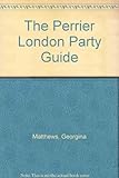 The Perrier London party guide
