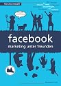 facebook - marketing unter freunden: Dialog statt plumpe Werbung