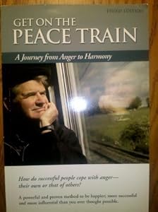 Get on the Peace Train. A Journey From Anger to Harmony [Paperback] — by Lynn D. Johnson
