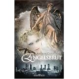 City of Angels, Band 1: Engelsbrutvon "Andrea Gunschera"