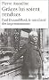 Gr�ces lui soient rendues : Paul Durand-Ruel, le marchand des impressionnistes