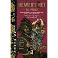 Heaven's Net is Wide (The Tales of the Otori) by Lian Hearn
