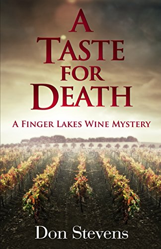A Taste for Death: A Finger Lakes Wine Mystery