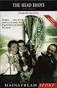 The Head Bhoys: Celtic's Managers (Mainstream Sport)