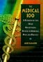 The Medical 100: A Ranking of the Most Influential People in Medicine, Past and Present