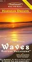 Hawaiian Dreams / Waves