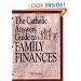 The Catholic Answers Guide to Family Finances
