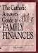 The Catholic Answers Guide to Family Finances