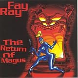 Fay Ray: The Return of Magus
