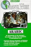 Travel Wise: Arabic: Book/Cassette Package (Travelwise)