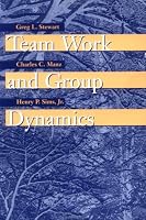 Team Work and Group Dynamics