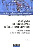 Exercices et problèmes d électrotechnique : Notions de bases et machines électriques