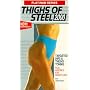 Platinum Series: Thighs of Steel 2000 [VHS]