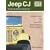 Jeep Cj Rebuilder's Manual, 1972-1986: Mechanical Restoration, Unit Repair and Overhaul Performance Upgrades for Jeep Cj-5, Cj-6, Cj-7, and Cj-8/Scrambler