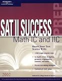 SAT II Success MATH 1C and 2C 2002 (Peterson's SAT II Success)