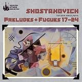 Shostakovich: Preludes & Fugues Nos. 17-24
