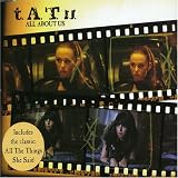 t.A.T.u. - All About Us