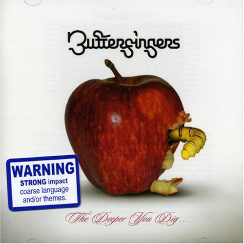 Butterfingers - The Deeper You Dig... - Zortam Music
